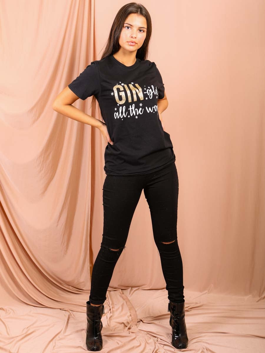 GIN-gle Slogan Printed T Shirt