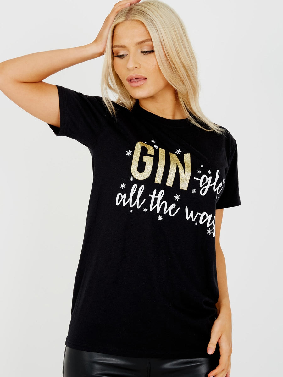 GIN-gle Slogan Printed T Shirt