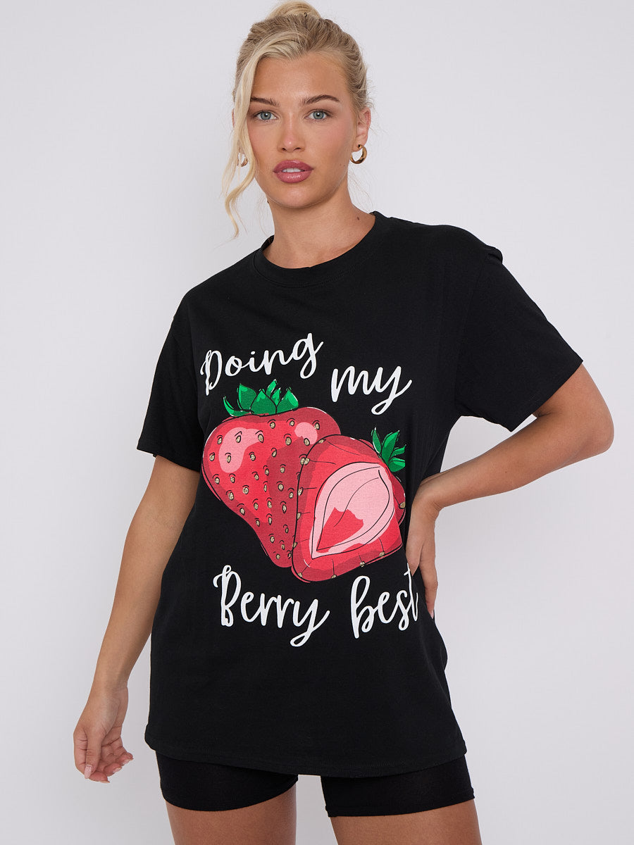 Doing My Berry Best Graphic Printed T-Shirt